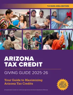 Arizona Tax Credit Guide 2025-26 — Tucson Area Edition